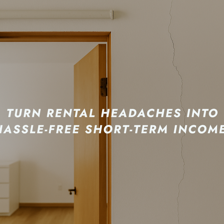 Tired of Tenant Troubles? Try Short-Term Rental Property Management Instead