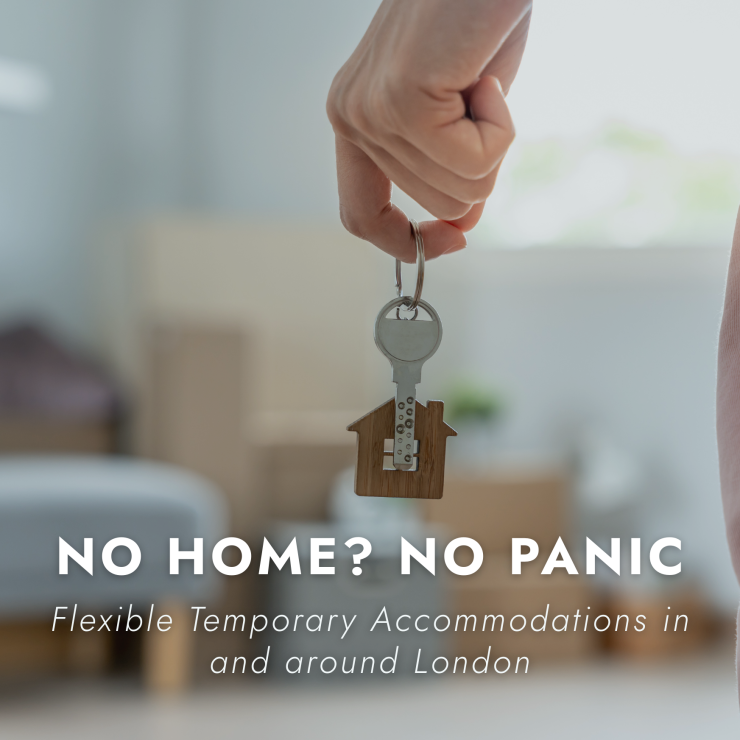 No Home? No Panic: Flexible Temporary Accommodations in and around London