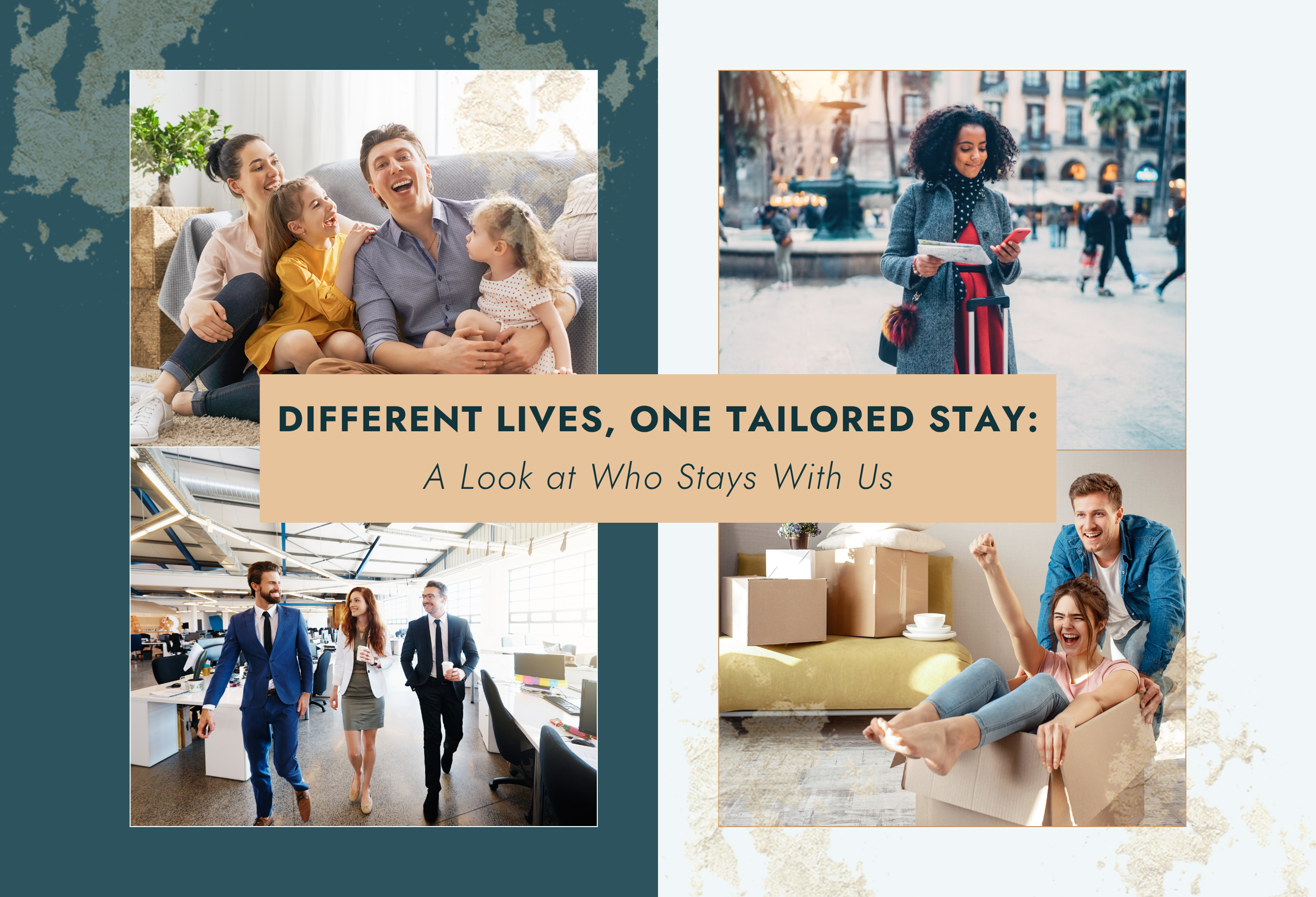 Different Lives, One Tailored Stay: A Look at Who Stays With Us