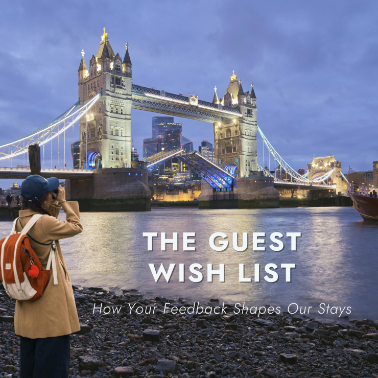 The Guest Wish List: How Your Feedback Shapes Our Stays
