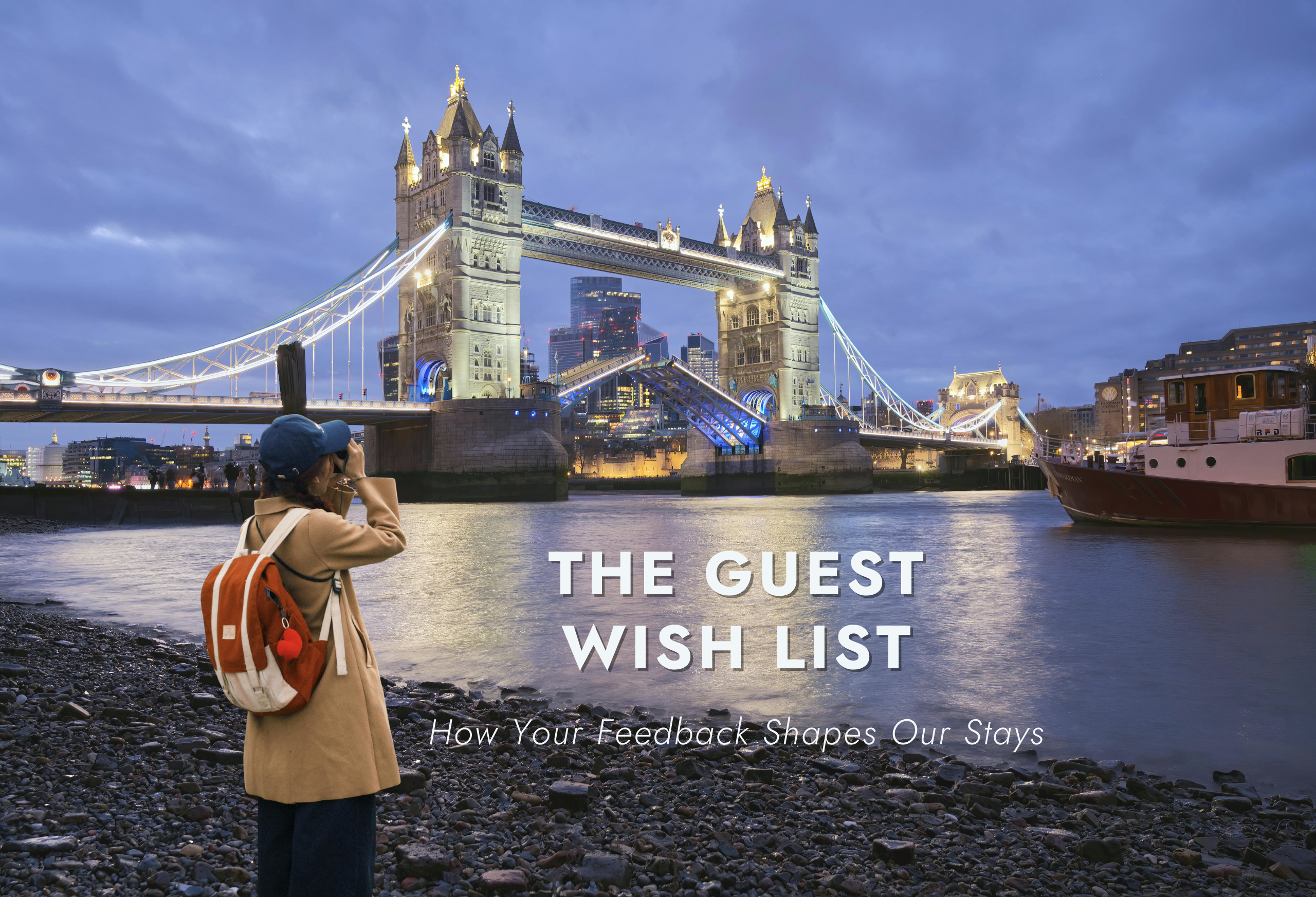 The Guest Wish List: How Your Feedback Shapes Our Stays